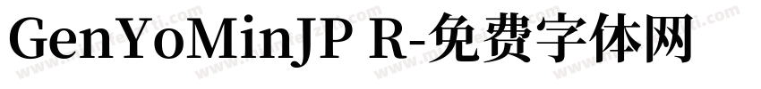 GenYoMinJP R字体转换